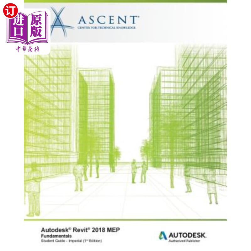 海外直订Autodesk Revit 2018 MEP Fundamentals - Imperial: Autodesk Authorized Publisher Autodesk REV