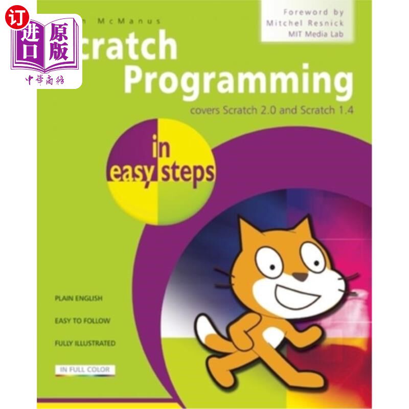海外直订Scratch Programming in Easy Steps: Covers Scratch 2.0 and Scratch 1.4 简单步骤Scratch编程:涵盖Scratch 2.