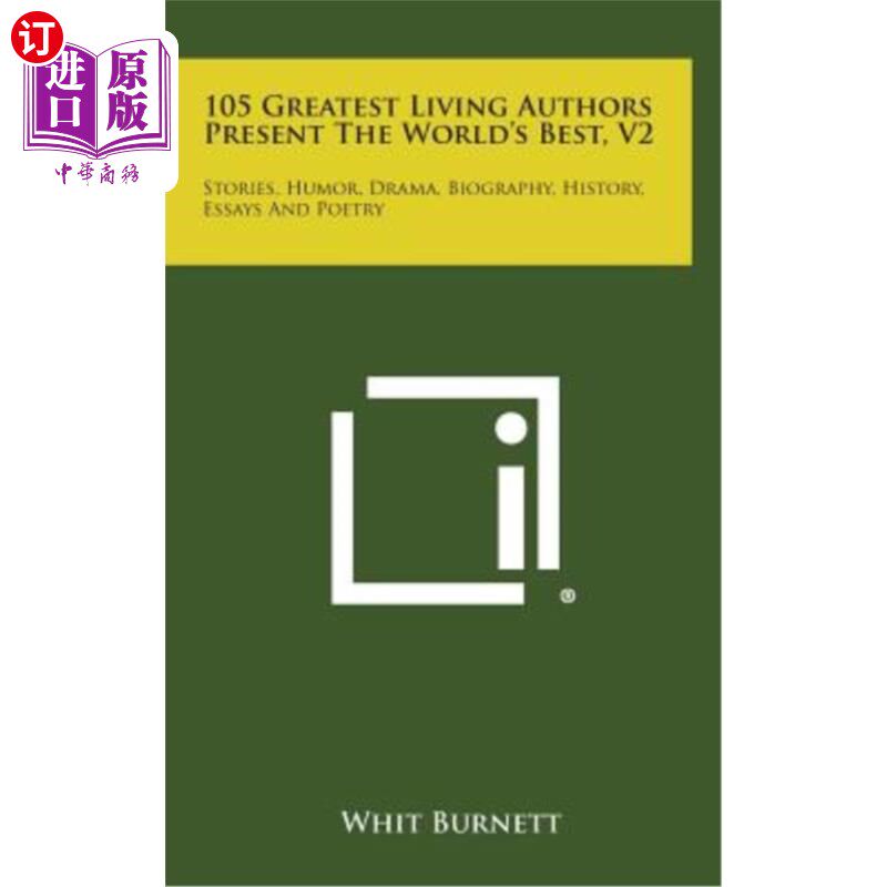 海外直订105 Greatest Living Authors Present the World's Best, V2: Stories, Humor, Drama, 105位在世的最伟大的作家展
