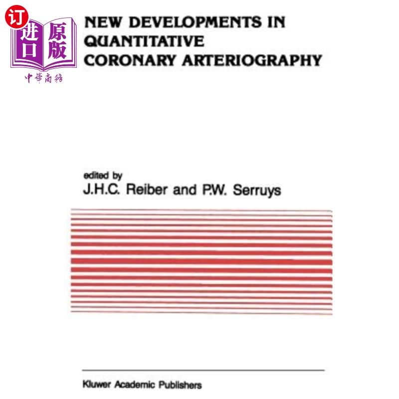 海外直订医药图书New Developments in Quantitative Coronary Arteriography 冠状动脉定量造影的新进展