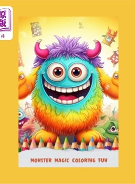海外直订Monster Magic Coloring Fun: colouring boor for kids 4-7 years 怪物魔法着色乐趣：为4-7岁的孩子着色