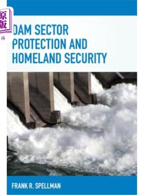 海外直订Dam Sector Protection and Homeland Security 大坝区域保护和国土安全