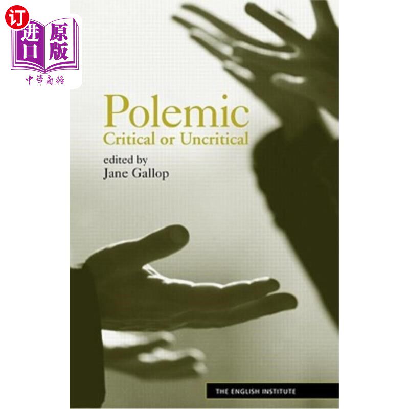 海外直订Polemic: Critical or Uncritical 论战的:批判的或不批判的