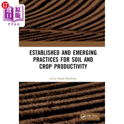 海外直订Established and Emerging Practices for Soil and Crop Productivity 已建立的和新兴的土壤和作物生产力实践