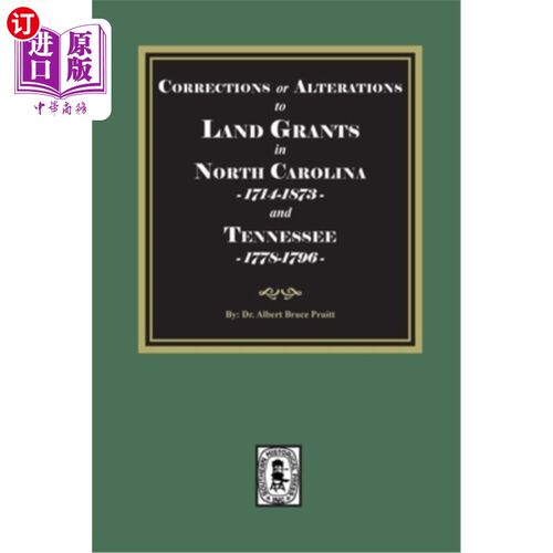 海外直订Corrections or Alterations to LAND GRANTS in NORTH CAROLINA, 1714-1873 and TEENN 北卡罗莱纳州（171