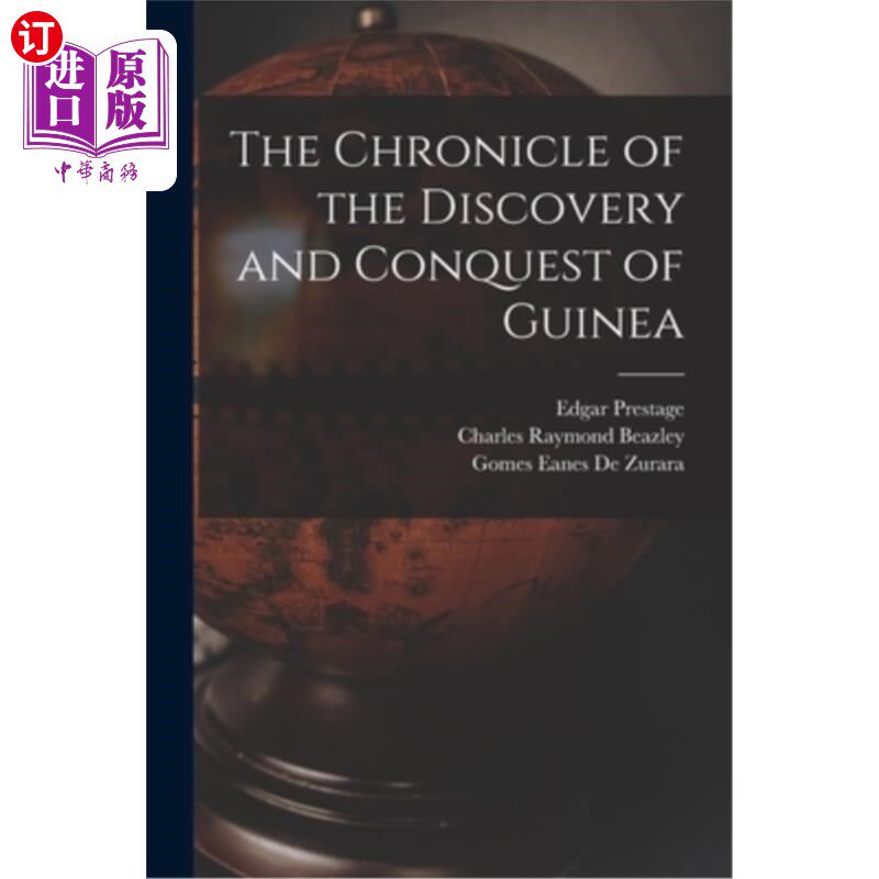 海外直订The Chronicle of the Discovery and Conquest of Guinea 几内亚的发现和征服纪事