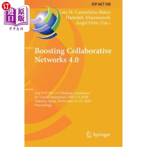 海外直订Boosting Collaborative Networks 4.0: 21st Ifip Wg 5.5 Working Conference on Virt 促进协作4.0: