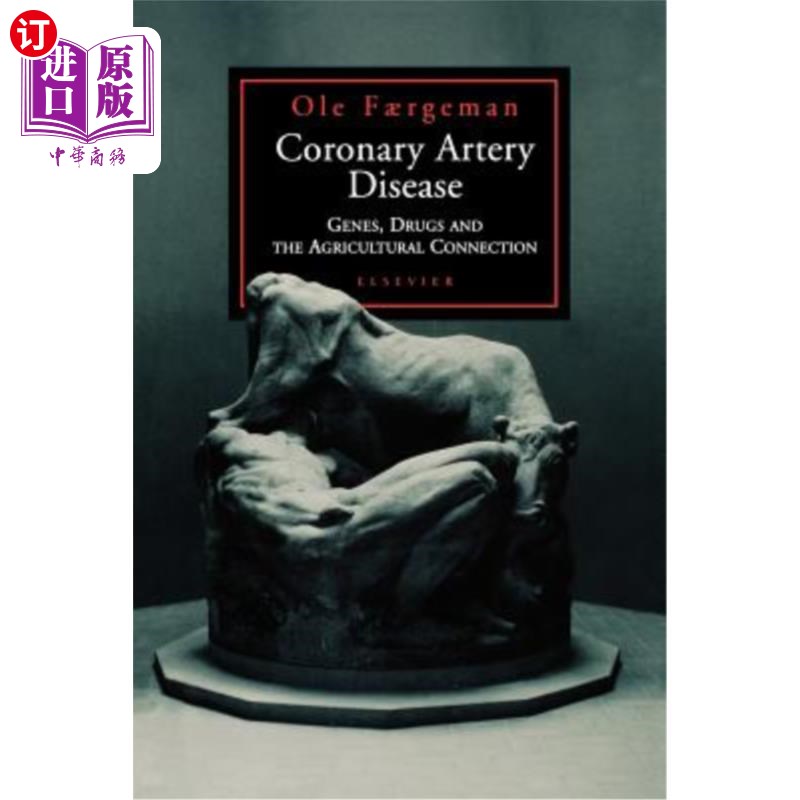 海外直订医药图书Coronary Artery Disease: Genes, Drugs and the Agricultural Connection 冠状动脉疾病:基因、药物和农业