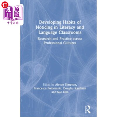 海外直订Developing Habits of Noticing in Literacy and Language Classrooms: Research and  在识字和语言课堂上培养注意