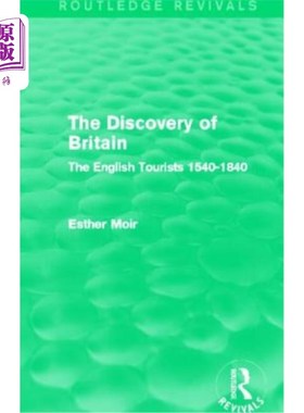 海外直订The Discovery of Britain (Routledge Revivals): The English Tourists 1540-1840 不列颠的发现(劳特利奇复兴):英