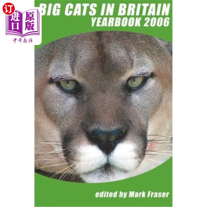 海外直订big cats in britain yearbook 2006 2006年英国大型猫科动物