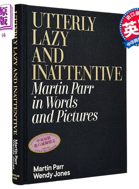 Utterly Lazy and Inattentive 进口艺术 极度懒惰和漫不经心：文字和图片中的马丁 帕尔【中商原版】