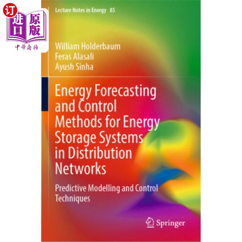 海外直订Energy Forecasting and Control Methods for Energy Storage Systems in Distributio 配电网储能系统的能量预测与