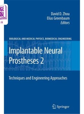 海外直订医药图书Implantable Neural Prostheses 2: Techniques and Engineering Approaches 植入式神经假体2：技术和工程方法