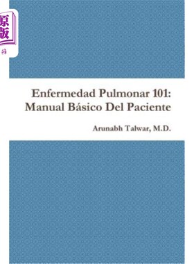 海外直订Enfermedad Pulmonar 101: Manual Básico Del Paciente 肺病101:基本患者手册