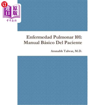 海外直订Enfermedad Pulmonar 101: Manual Básico Del Paciente 肺病101:基本患者手册