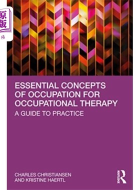 海外直订医药图书Essential Concepts of Occupation for Occupationa... 职业治疗的职业基本概念