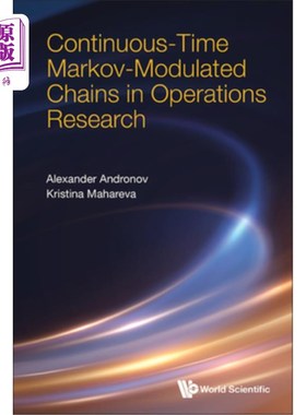 海外直订Continuous-Time Markov-Modulated Chains Operations Research 连续时间马尔可夫调制链运筹学研究
