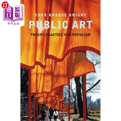 海外直订Public Art: Theory, Practice and Populism 公共艺术:理论、实践与民粹主义