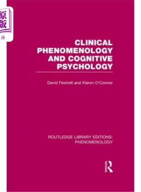 海外直订医药图书Clinical Phenomenology and Cognitive Psychology 临床现象学与认知心理学