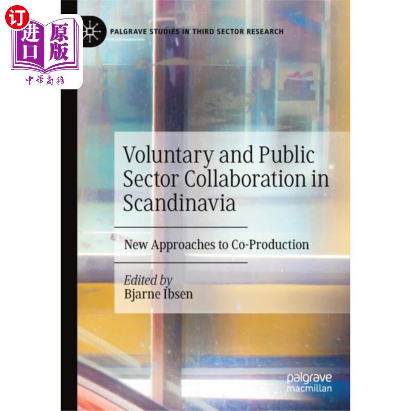 海外直订Voluntary and Public Sector Collaboration in Sca... 斯堪的纳维亚自愿和公共部门合作