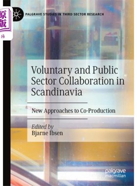 海外直订Voluntary and Public Sector Collaboration in Sca... 斯堪的纳维亚自愿和公共部门合作