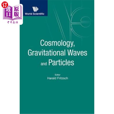 海外直订Cosmology, Gravitational Waves and Particles - Proceedings of the Conference