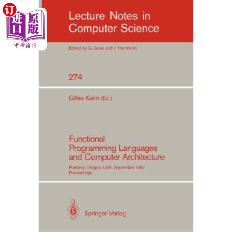 海外直订Functional Programming Languages and Computer Architecture: Portland, Oregon, Us 函数式编程语言和计算机架构