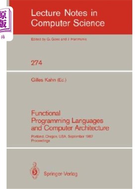 海外直订Functional Programming Languages and Computer Architecture: Portland, Oregon, Us 函数式编程语言和计算机架构