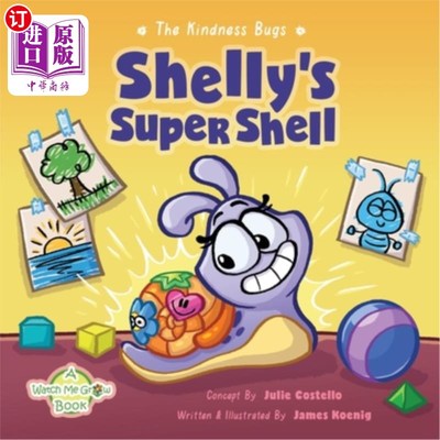 海外直订The Kindness Bugs: Shelly's Super Shell: A Watch Me Grow Book 《善良的虫子：雪莉的超级壳：看着我长大