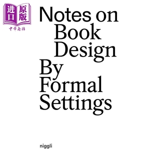 预售 Notes On Book Design By Formal Settings 进口艺术 正式场合的书籍设计笔记【中商原版】