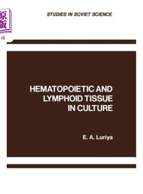 海外直订医药图书Hematopoietic and Lymphoid Tissue in Culture 造血和淋巴组织培养