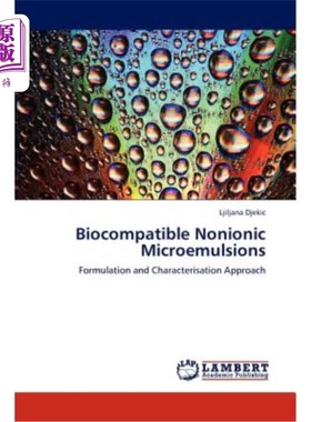 Biocompatible Nonionic Microemulsions 生物相容性非离子微乳液【中商原版】