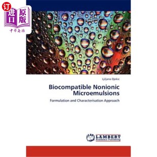 Biocompatible Nonionic Microemulsions 生物相容性非离子微乳液【中商原版】