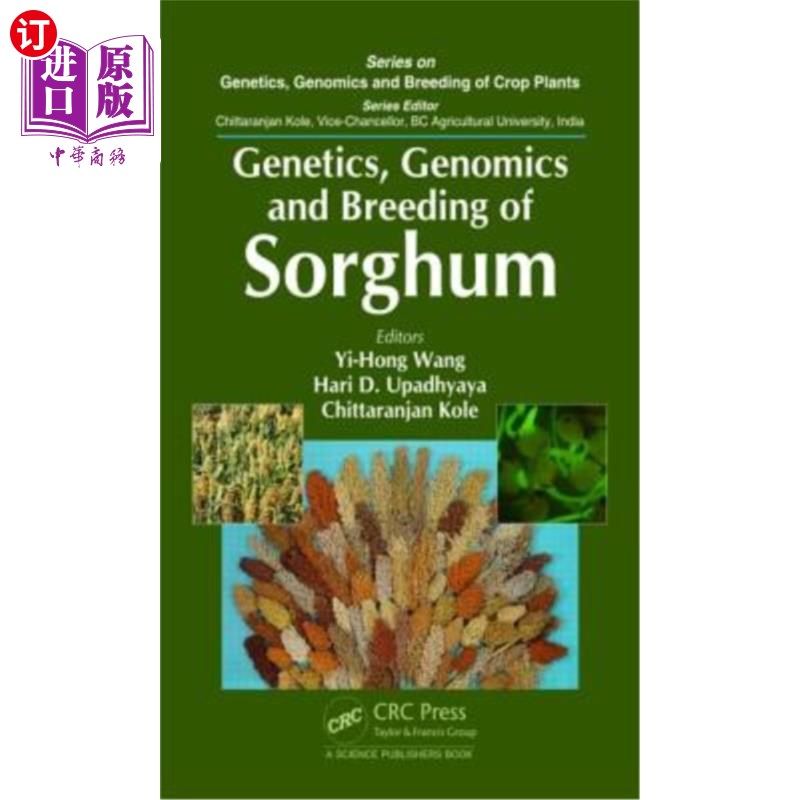 海外直订Genetics, Genomics and Breeding of Sorghum 高粱遗传学、基因组学与育种“,