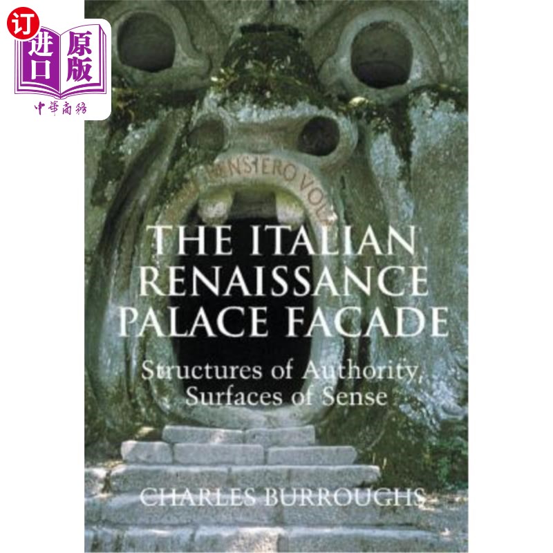 海外直订The Italian Renaissance Palace Fa Ade: Structures of Authority, Surfaces of Sens 意大利文艺复兴时期宫殿的外