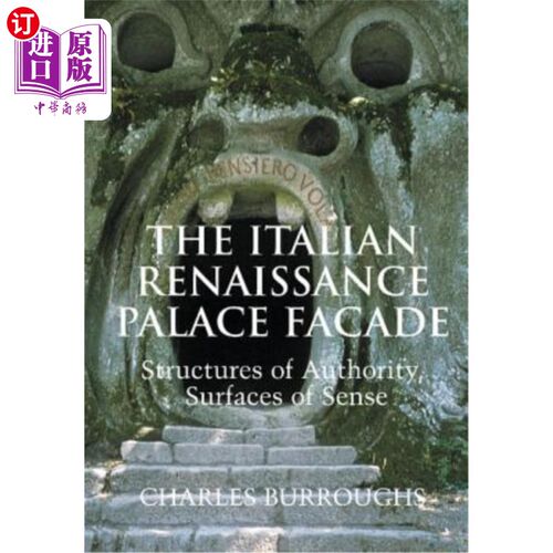 海外直订The Italian Renaissance Palace Fa Ade: Structures of Authority, Surfaces of Sens 意大利文艺复兴时期宫殿的外