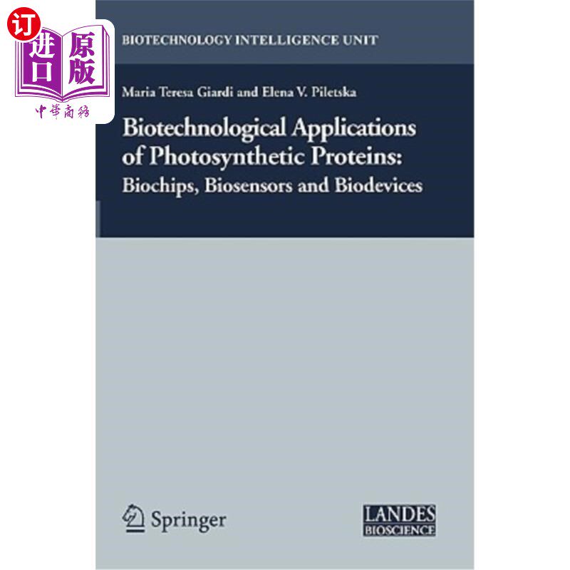海外直订Biotechnological Applications of Photosynthetic Proteins: Biochips, Biosensors a 光合蛋白的生物技术应用：生