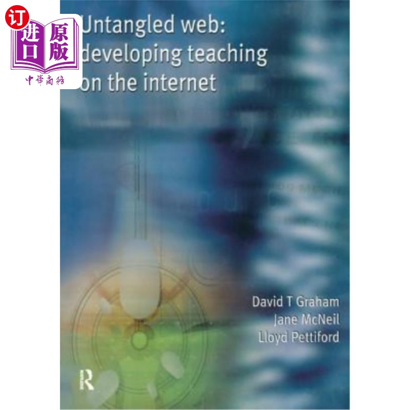 海外直订Untangled Web: Developing Teaching on the Internet 解开:发展教学