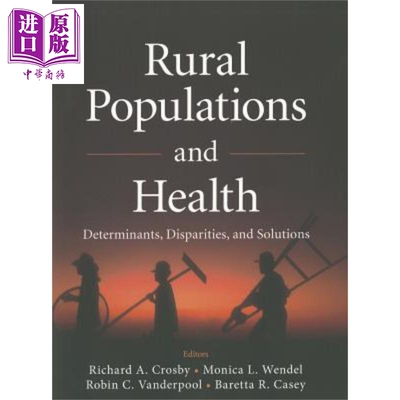 现货 农村人口与健康 Rural Populations And Health Richard Crosby 英文原版【中商原版】wiley