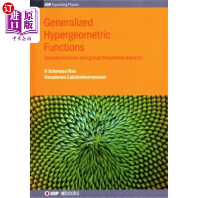 海外直订Generalized Hypergeometric Functions: Transformations and group theoretical aspe 广义超几何函数：变换与群理论