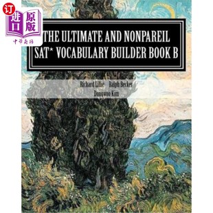 海外直订The Ultimate and Nonpareil SAT Vocabulary Builder Book B 终极非帕雷尔SAT词汇生成器B书