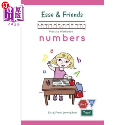 海外直订Esse & Friends Handwriting Practice Workbook Numbers: 123 Number Tracing Size 2  Esse&Frien