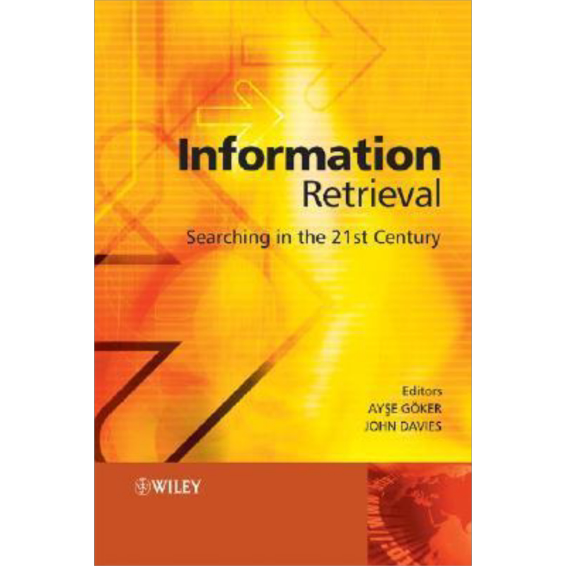现货 信息检索 英文原版 Information Retrieval Searching In The 21St Century 微电子学与电信技术 Ayse Goker【中商原版】