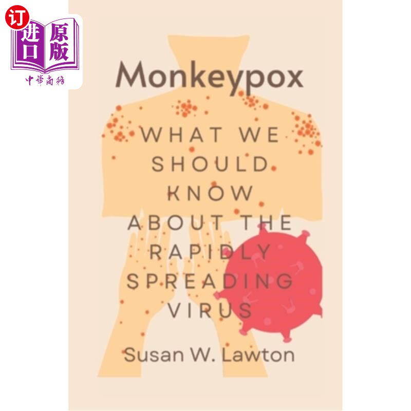 海外直订医药图书Monkeypox: What we should know about the rapidly spreading virus 猴痘:关于这种快速传播的病毒，我们