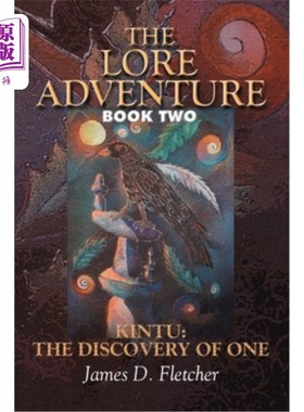 海外直订The Lore Adventure: Book Two: Kintu: The Discovery Of One