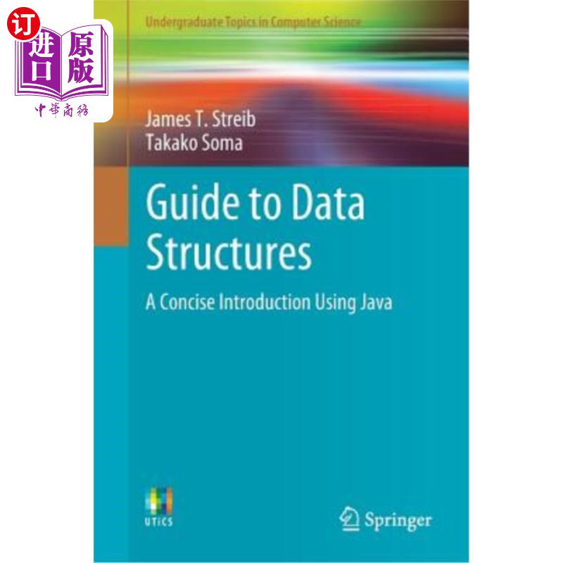 海外直订Guide to Data Structures: A Concise Introduction Using Java 数据结构指南：使用Java的简明介绍