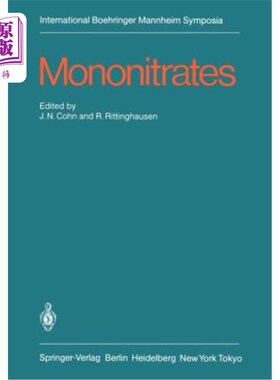海外直订医药图书Mononitrates: International Symposium on Mononitrates Montreux, Suisse, June 14- 单硝酸酯:单硝酸酯