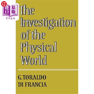 海外直订The Investigation of the Physical World 对物质世界的考察