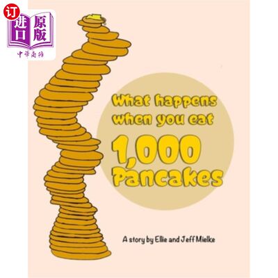 海外直订What Happens When You Eat 1,000 Pancakes 当你吃了1000个煎饼会发生什么